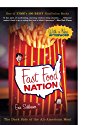 Fast Food Nation: 
The Dark Side of the All-American Meal