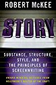 Story: Substance, 
Structure, Style and the Principles of Screenwriting