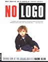 No Logo: Taking Aim 
at the Brand Bullies